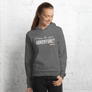 'How Do You Adventure?' Unisex hoodie